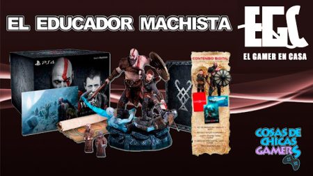 El gamer en casa – God of War edición coleccionista El gamer en casa - El educador machista (God of War PS4)