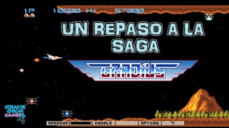 Conoce la saga Gradius Conoce la saga Gradius