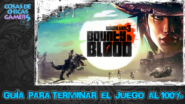 Guía Recompensa de sangre (DLC Borderlands 3) Guía DLC Borderlands 3 - Recompensa de sangre