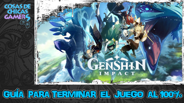 Guía Genshin Impact Guía Genshin Impact para completar el juego al 100%