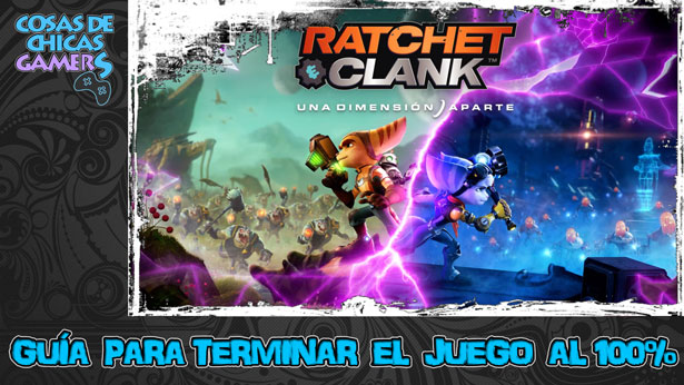 Guía Ratchet and Clank una dimensión aparte Guía Ratchet and Clank una dimensión aparte PS5