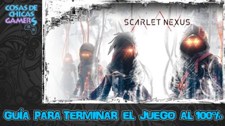 Guía Scarlet Nexus Guía Scarlet Nexus