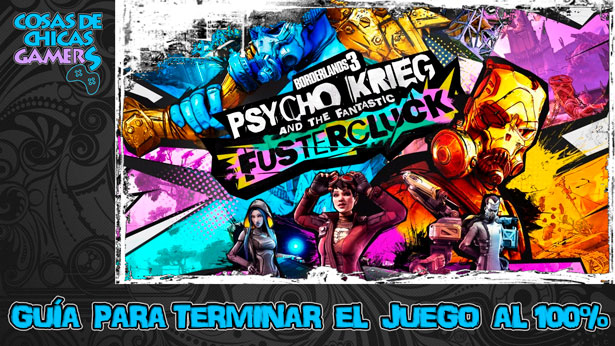 Guía DLC Krieg el Psicópata y calamidad fantabulosa – Borderlands 3 Guía de Krieg el Psicópata y calamidad fantabulosa DLC 4 Borderlands 3 para completar el juego