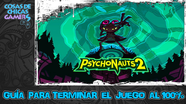 Guía de Psychonauts 2 Guía de Psychonauts 2