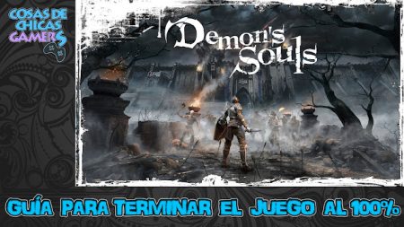 Guía Demon’s Souls Remake Guía Demon's Souls Remake