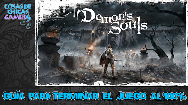 Guía Demon’s Souls Remake Guía Demon's Souls Remake