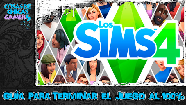 Guía Los Sims 4 Guía Los Sims 4 para completar juego