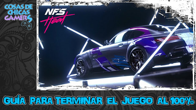 Guía de Need for Speed Heat Guía Need for Speed Heat para completar el juego
