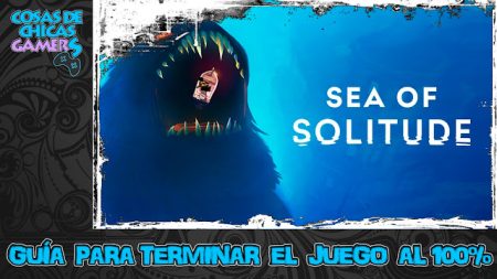 Guía Sea of Solitude Guía Sea of Solitude para completar el juego al 100%