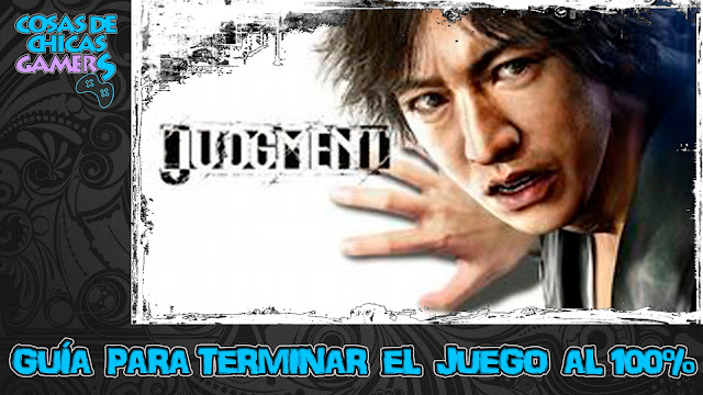 Guía Judgment Guía para completar Judgment en PS4