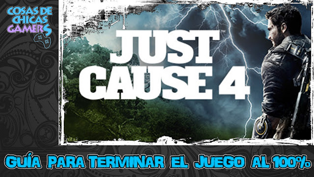 Guía de Just Cause 4 Guía para completar Just Cause 4