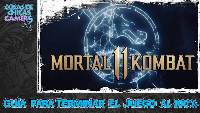 Guía Mortal Kombat 11 Guía para completar Mortal Kombat 11