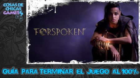 Guía de Forspoken Guía de Forspoken para completar juego al 100%