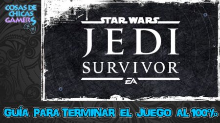 Guía de Star Wars Jedi Survivor Guía Jedi Survivor para completar el juego al 100%