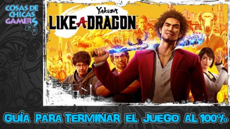 Guía de Yakuza like a Dragon Guía de Yakuza Like a Dragon para completar el juego al 100%