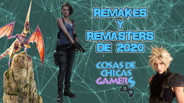 LOS 15 REMAKES / REMASTERS QUE LLEGARÁN EN 2020 LOS 15 REMAKES / REMASTERS QUE LLEGARÁN EN 2020