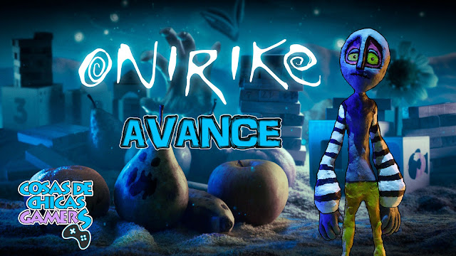 Avance de Onirike en PC Avance de Onirike en PC
