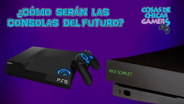 ¿CÓMO QUEREMOS QUE SEAN LAS FUTURAS PS5 Y XBOX SCARLET? – vBLOG ¿CÓMO QUEREMOS QUE SEAN LAS FUTURAS PS5 Y XBOX SCARLET? - vBLOG