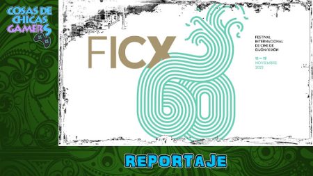 FICX 60 Edición – ¿Qué vimos en el Festival? FICX60-Portada