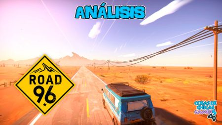 Análisis de ROAD 96 en PC