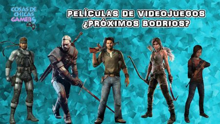 Películas de videojuegos – ¿Próximos bodrios? Próximas adaptaciones de videojuegos al cine