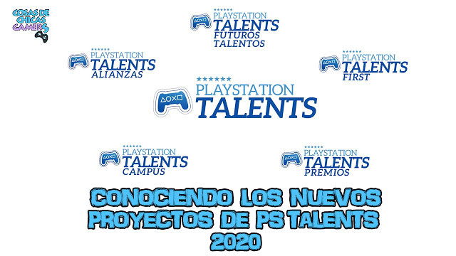 PLAYSTATION TALENTS 2020 – LOS PROYECTOS DEL FUTURO PLAYSTATION TALENTS 2020 - LOS PROYECTOS DEL FUTURO
