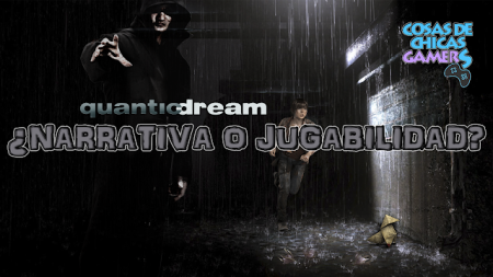 Quantic Dream – ¿Narrativa o Jugabilidad? Quantic Dream
