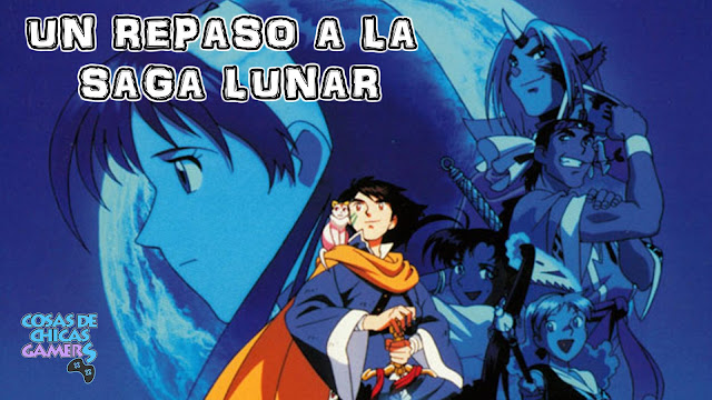 Repasando la saga Lunar: Silver Star y Eternal Blue Repasando la saga Lunar: Silver Star y Eternal Blue