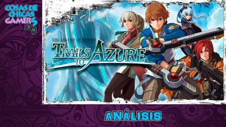 Análisis de The Legend of Heroes: Trails To Azure en Nintendo Switch trails to azure