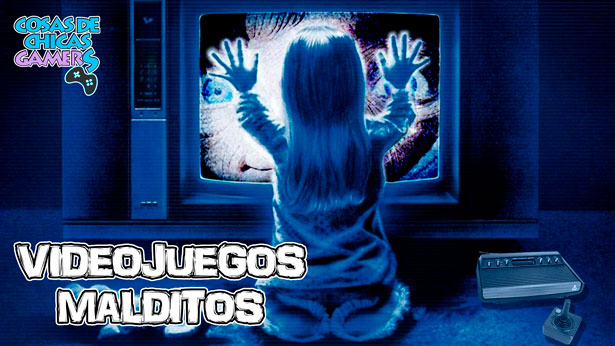 Videojuegos malditos – ¿Te atreves a jugarlos? Videojuegos malditos que no deberías jugar