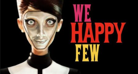 We Happy Few: Una nueva apuesta de Terror Inquietante We Happy Few: Una nueva apuesta de Terror Inquietante