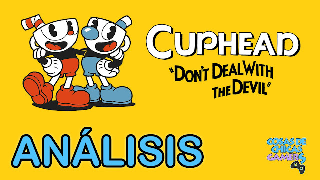 Análisis de Cuphead en PC análisis Cuphead
