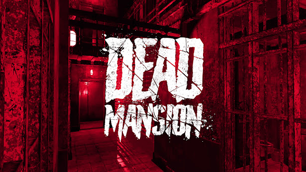 Dead Mansion – Un Escape Room terrorífico de Realidad Virtual Dead Mansion - Un escape room de realidad virtual