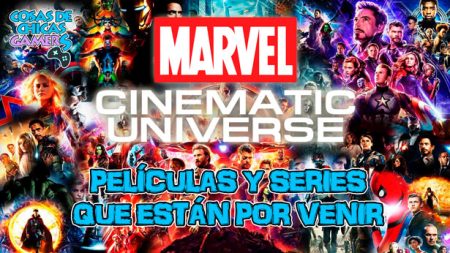 UCM – Las películas y series de Marvel que están por venir UCM - LAS PELÍCULAS Y SERIES DE MARVEL QUE ESTÁN POR VENIR