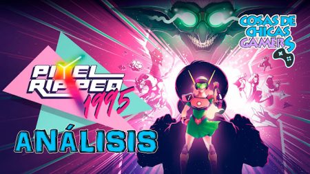 PIXEL RIPPED 1995 - ANÁLISIS EN PS VR