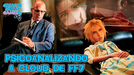 Psicoanalizando a Cloud de Final Fantasy 7 (FFVII) PSICOANALIZANDO A CLOUD DE FINAL FANTASY 7 (FFVII)