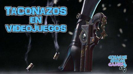 Videojuegos con tacones lejanos
