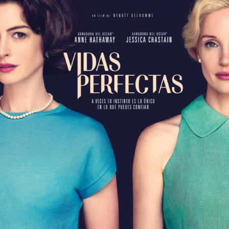 Crítica de Vidas Perfectas (Benoît Delhomme, 2024) Portada crítica de la película Vidas Perfectas