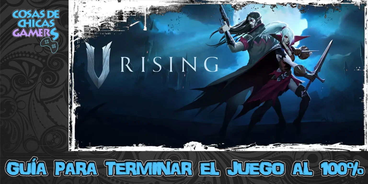 Guía V Rising para completar juego al 100%