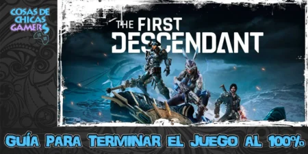 Guía The First Descendant Guía de The First Descendant para completar juego_resultado