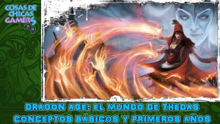 Dragon Age: El mundo de Thedas – Conceptos básicos y primeros años Dragon Age Conceptos Básicos y primeros años