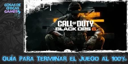 Guía Call of Duty: Black Ops 6 Guía Call of Duty Black Ops 6 COD 6