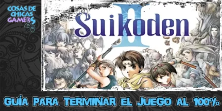 Guía Suikoden 2 HD Remaster para completar el juego al 100%