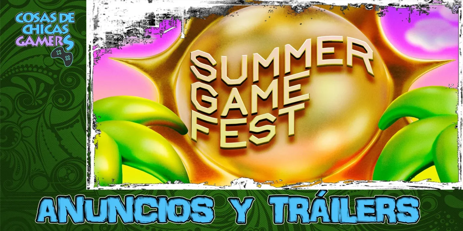 Resumen: Anuncios y tráilers Summer Game Fest 2025 Anuncios y tráilers Summer Game Fest 2025