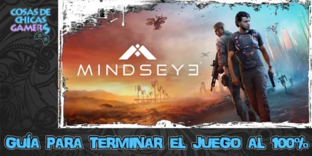 Guía MindsEye para completar el juego al 100%