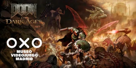OXO Museo Madrid y Doom The Dark Ages