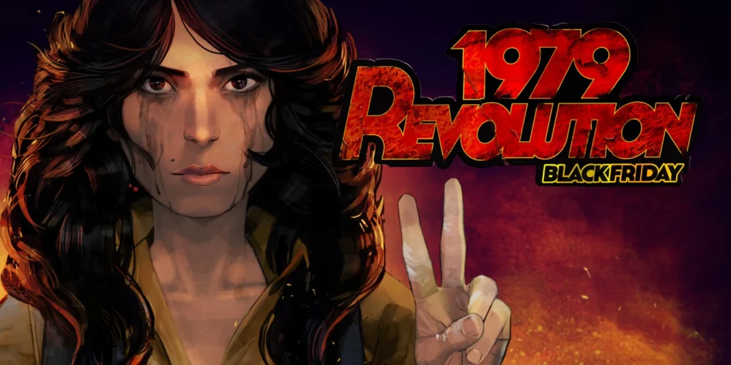 Hechos históricos: 5 videojuegos basados en historias reales - 1979 Revolution Black Friday
