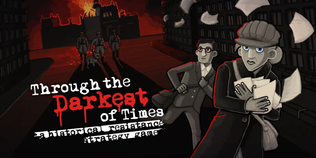 Hechos históricos: 5 videojuegos basados en historias reales - Through The Darkest Of Times