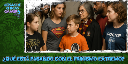 Frikismo Extremo -Diversos fans de distintas franquicias y sagas se enfrentan entre sí.