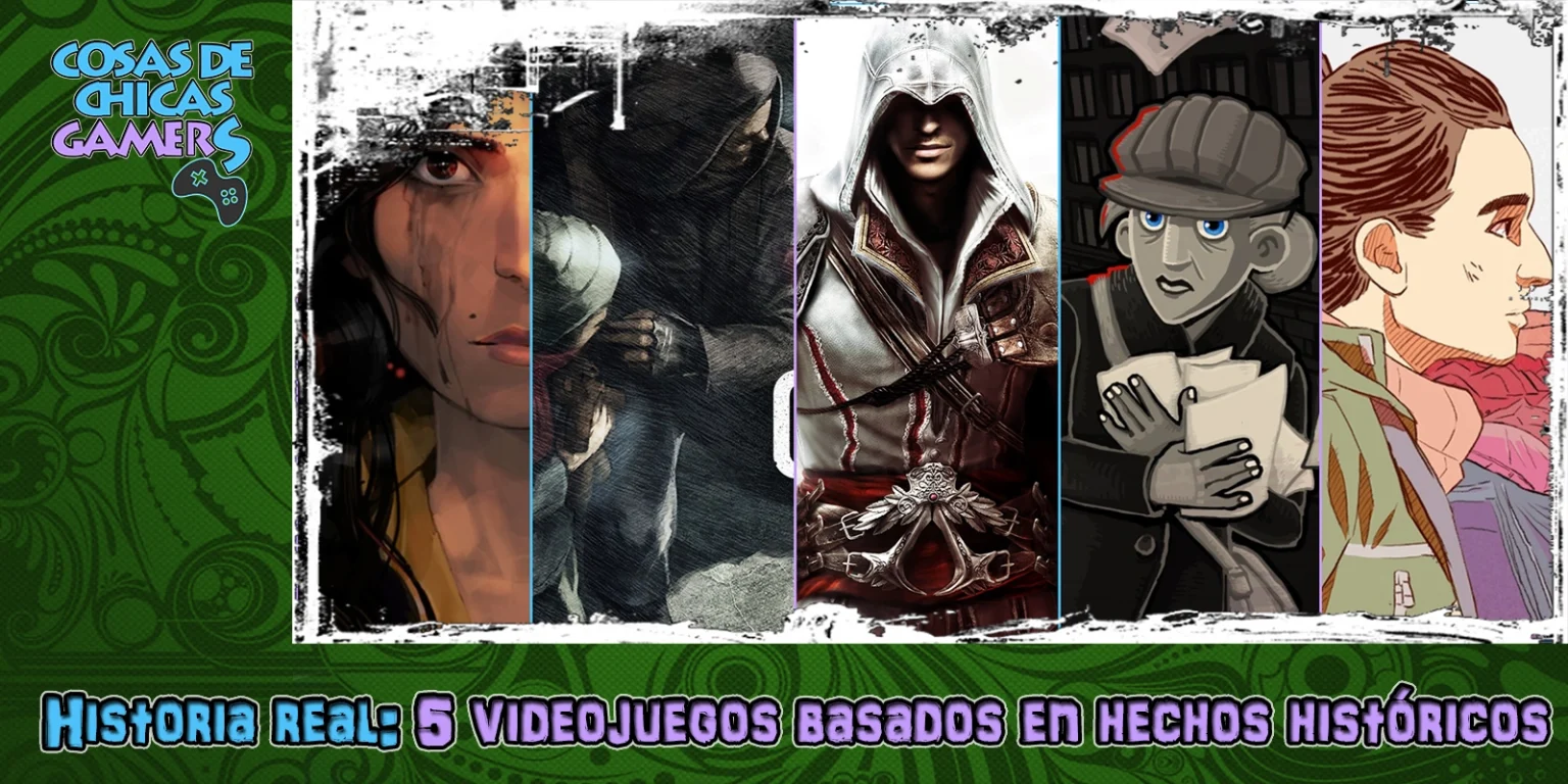 Historia real: 5 videojuegos basados en hechos históricos